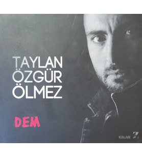 (Plak Değildir CD dir) CD Taylan Özgür Ölmez Dem CD (Karışık)