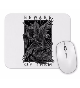 Beware Of Them The Crow Mouse Pad