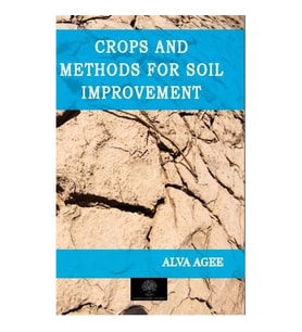 Crops and Methods for Soil Improvement