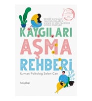 Kaygıları Aşma Rehberi