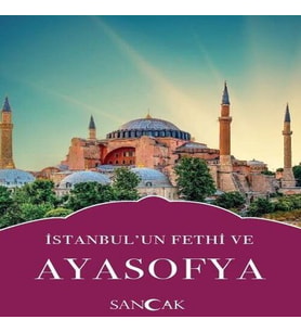 İstanbulun Fethi ve Ayasofya