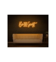 Be OUR Guest Yazılı Neon Tabela
