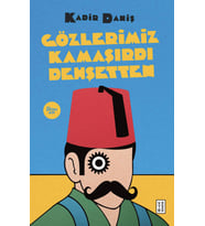 Gözlerimiz Kamaşırdı Dehşetten