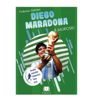 Diego Maradona - Futbolun Dahileri