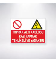 Toprak Altı Kablosu Kazı Yapmak Tehlikeli ve Yasaktır