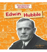 Edwin Hubble - Dünyayı Değiştiren Bilimciler