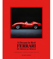 Dream In Red - Ferrari By Maggi & Maggi: A Photographic Journey Through The Finest Cars Ever Made (Krem)