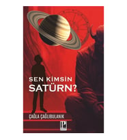 Sen Kimsin Satürn?