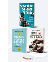 Sultan Hamid Düşerken/Nahid Sırrı Örik - Düşleyen Düşünen Dönüşen İnsan/Bahar Eriş - İnsanı İyi Yetiştirmek/Yunus Yağız