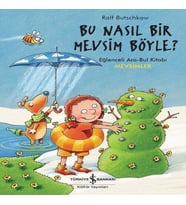 Bu Nasıl Bir Mevsim Böyle? - Eğlenceli Ara-Bul Kitabı-Mevsimler