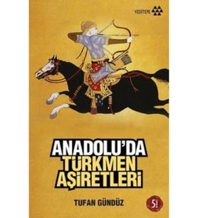 Anadolu’da Türkmen Aşiretleri