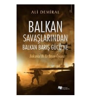 Balkan Savaşlarından Balkan Barış Gücü’ne