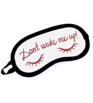 Don't Wake Me Up Yazılı Göz Bandı