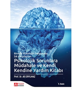 Psikolojik Sorunlara Müdahale Ve Kendi Kendine Yardım Kitabı: Bireyle Psikolojik Danışmada Sık Karşı (Krem)