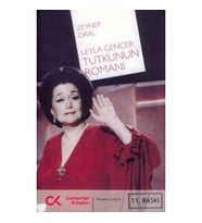Tutkunun Romanı - Leyla Gencer