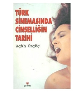 Türk Sinemasında Cinselliğin Tarihi