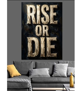 Rise Or Die Güçlü Tipografi Dekoratif Kanvas - Mdf Ahşap Tablo