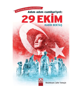 Adım Adım Cumhuriyet: 29 Ekim