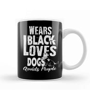 Wears Black Loves Dogs Avoids People Introvert Kupa Bardak Porselen