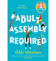 Adult Assembly Required: The Heart-Warming And Joyful New Novel You Need This Winter, With The Chara