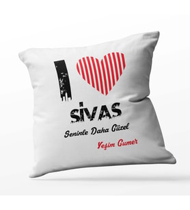 Kişiye Özel Sivas Seninle Daha Güzel Tema Kare Saten Yastık (Beyaz)