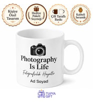 Photography Is Life Baskılı Fotoğrafçılık Hayattır Kupa Bardak Hediye