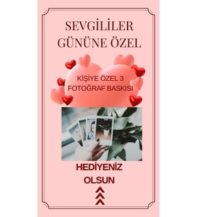SEVGİLİLER GÜNÜ, KİŞİYE ÖZEL HEDİYE FOTOĞRAF 3 ADET, 10X15 cm