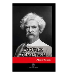 Two Stories by Mark Twain
