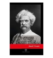 Two Stories by Mark Twain