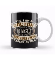 Yes I Am A Doctor Funny Job Phrase Design Kupa Bardak Porselen