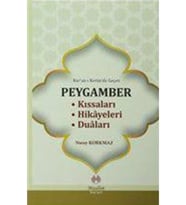 Kur'an-ı Kerim'de Geçen Peygamber Kıssaları Hikayeleri Duaları
