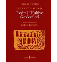 Japon Aynasından Resimli Türkiye Gözlemleri