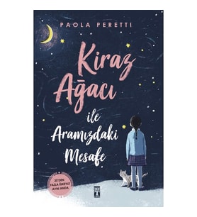 Kiraz Ağacı İle Aramızdaki Mesafe - Paola Peretti - Timaş Yayınları