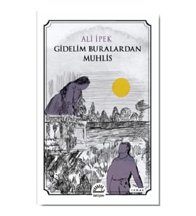 Gidelim Buralardan Muhlis