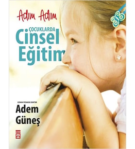 Adım Adım Çocuklarda Cinsel Eğitim