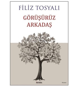 Görüşürüz Arkadaş