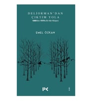 Deliorman'dan Çıktım Yola