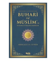 Buhari ve Müslim'in İttifak Ettiği Hadisler Müttefekun Aleyh Hadisler