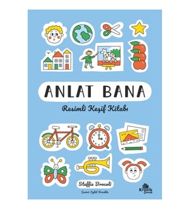 Anlat Bana: Resimli Keşif Kitabı