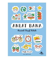 Anlat Bana: Resimli Keşif Kitabı