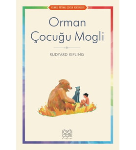 Orman Çocuğu Mogli - Renkli Resimli Çocuk Klasikleri