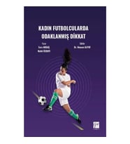 Kadın Futbolcularda Odaklanmış Dikkat