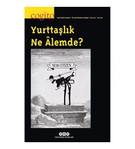 Cogito Sayı 102 - Yurttaşlık Ne Alemde?