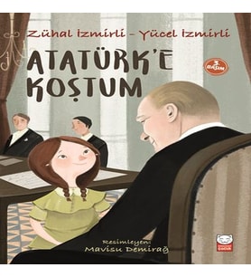 Atatürk’e Koştum