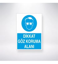 Dikkat Göz Koruma Alanı 21x35 Arkası Yapışkanlı Levha