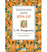Yeşilin Kızı Anne - Rüya Evi (Bez Ciltli)