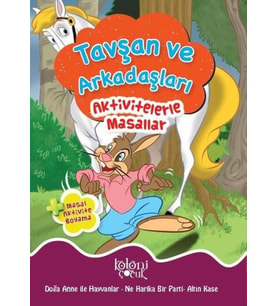 Tavşan ve Arkadaşları - Aktivitelerle Masallar