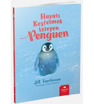 Hayvan Öyküleri Serisi - Hayatı Keşfetmek İsteyen Penguen