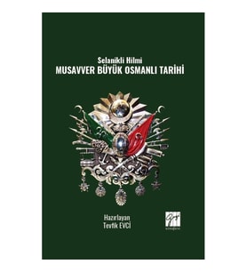 Selanikli Hilmi Musavver Büyük Osmanlı Tarihi