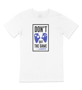 Siyah Don't Quit The Game Tişört